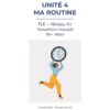 Unité 4 – Ma routine
