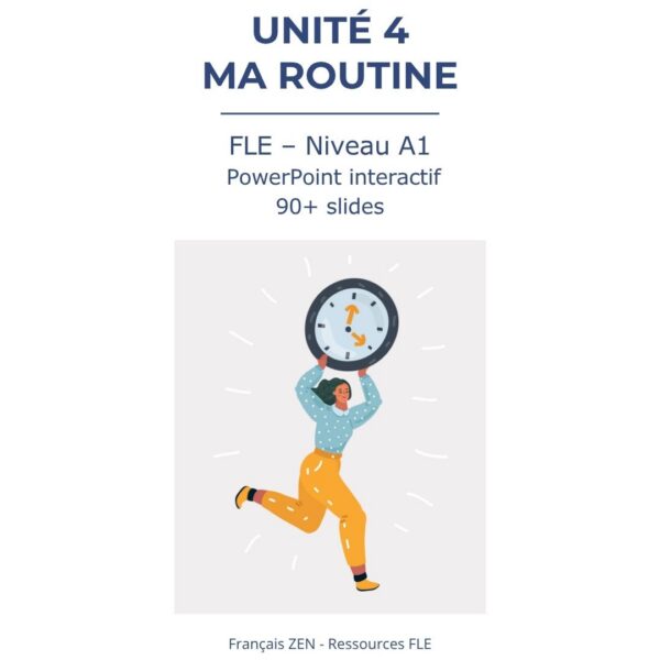 1 Unité 4 – Ma routine