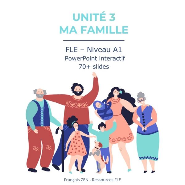 Unité 3 – Ma famille