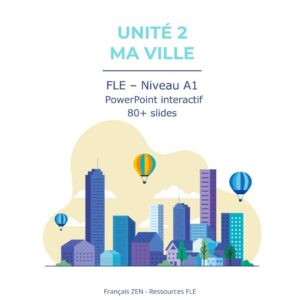 Unité 2 – Ma ville